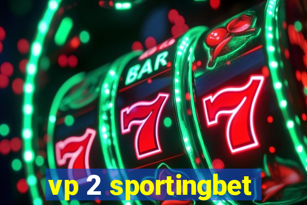 vp 2 sportingbet